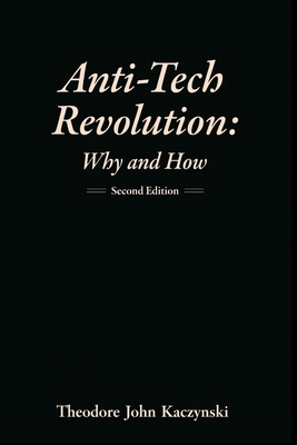 Anti-Tech Revolution: Why and How 8583098727 Book Cover