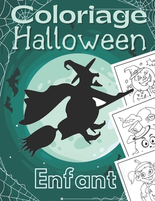 Coloriage Halloween Enfant: Joyeux Halloween | Livre de coloriage d'halloween pour enfants | Plus de 50 dessins à colorer - Thème Haloween amusants ... Haloween - Grand format. (French Edition) B08JMFPKFS Book Cover
