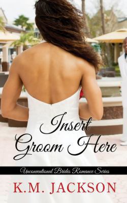 Insert Groom Here [Large Print] 1410498042 Book Cover