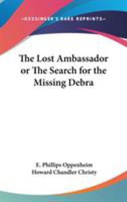 The Lost Ambassador or The Search for the Missi... 0548022178 Book Cover