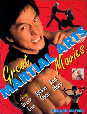 Great Martial Arts Movies: From Bruce Lee to Ja... 0806520264 Book Cover
