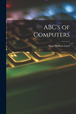 ABC's of Computers 1014680832 Book Cover