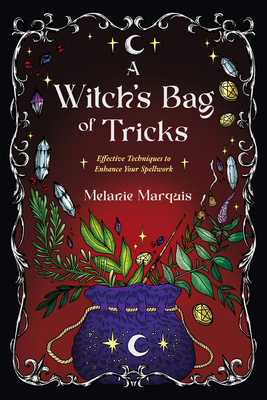 A Witch's Bag of Tricks: Effective Techniques t... 1968185925 Book Cover