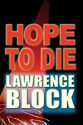 Hope to Die (UNABRIDGED CD EDITION) 1402575688 Book Cover