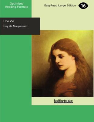 Une Vie: A Woman's Life 1442910194 Book Cover