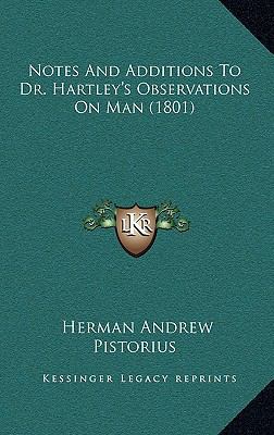 Notes And Additions To Dr. Hartley's Observatio... 1165488736 Book Cover