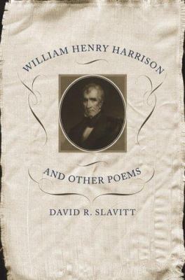 William Henry Harrison and Other Poems 0807131202 Book Cover