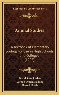 Animal Studies: A Textbook of Elementary Zoolog... 1164433385 Book Cover