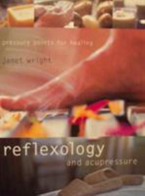 Reflexology And Acupressure - Pressure Points F... 0600602532 Book Cover