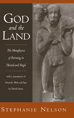 God and the Land: The Metaphysics of Farming in... 0195117409 Book Cover