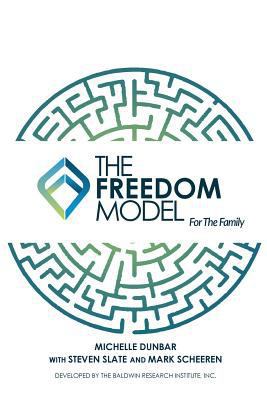 The Freedom Model for the Family 098347138X Book Cover