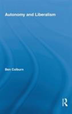 Autonomy and Liberalism 041587596X Book Cover