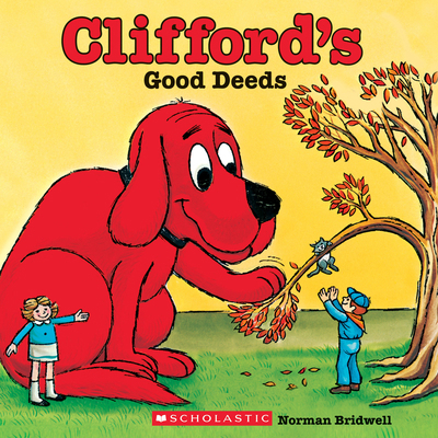 Clifford's Good Deeds (Classic Storybook) B00C2GYPWO Book Cover