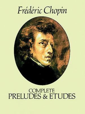 Complete Preludes and Etudes B0078L38ZI Book Cover