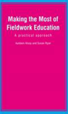 Making the Most of Fieldwork Education: A Pract... 0748752013 Book Cover