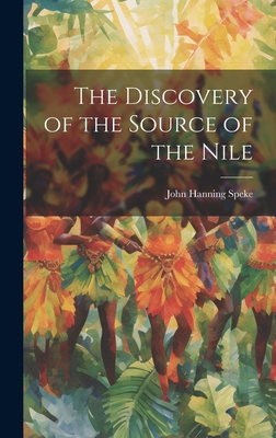 The Discovery of the Source of the Nile 101938428X Book Cover