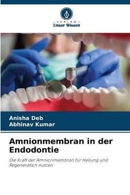 Amnionmembran in der Endodontie [German] 6208139775 Book Cover