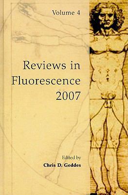 Reviews in Fluorescence 2007, Volume 4 0387887210 Book Cover