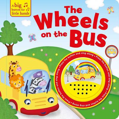 The Wheels on the Bus 1838525750 Book Cover