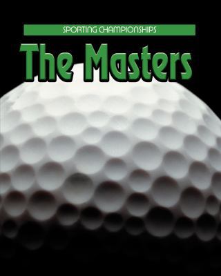 The Masters (Sporting Championships) 160596641X Book Cover