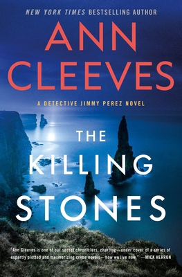 The Killing Stones: A Detective Jimmy Perez Novel 1250357284 Book Cover