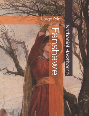 Fanshawe: Large Print 1695793137 Book Cover