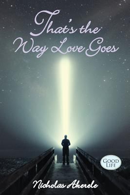 That's the Way Love Goes 1634983610 Book Cover