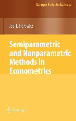 Semiparametric and Nonparametric Methods in Eco... 0387928693 Book Cover