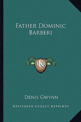 Father Dominic Barberi 1163151467 Book Cover