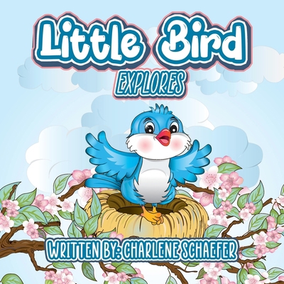 Little Bird: Explores B0CMSQ6GQQ Book Cover