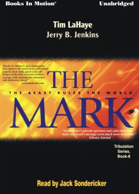 The Mark: The Beast Rules the World 1581161328 Book Cover