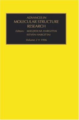 Advances in Molecular Structure Research: Volume 2 0762300256 Book Cover