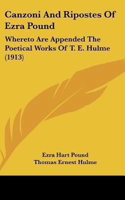 Canzoni And Ripostes Of Ezra Pound: Whereto Are... 1436622891 Book Cover