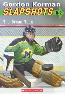 The Dream Team (Slapshots #2) 0439938708 Book Cover