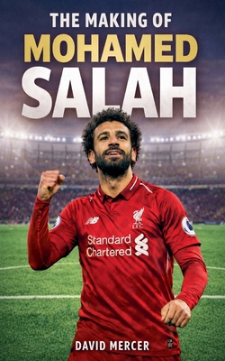 The Making of Mohamed Salah B0GCNTTVK6 Book Cover