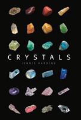 Crystals: A complete guide to crystals and colo... 1782407693 Book Cover