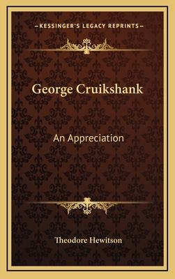 George Cruikshank: An Appreciation 1168677912 Book Cover