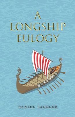 A Longship Eulogy 173413254X Book Cover