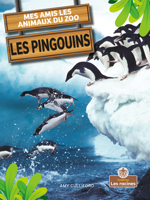 Les Pingouins (Penguins) [French] 1039607624 Book Cover