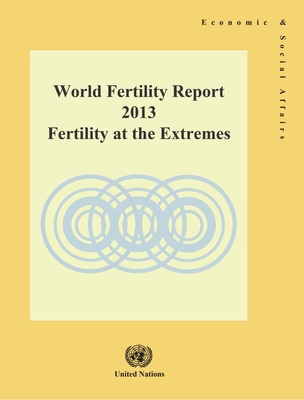 World Fertility Report 2013 9211515297 Book Cover
