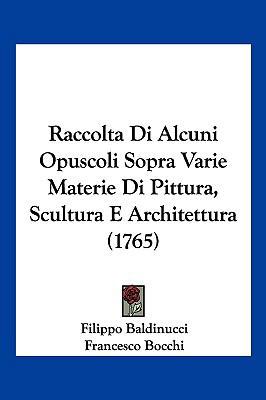 Raccolta Di Alcuni Opuscoli Sopra Varie Materie... [Italian] 1104940728 Book Cover