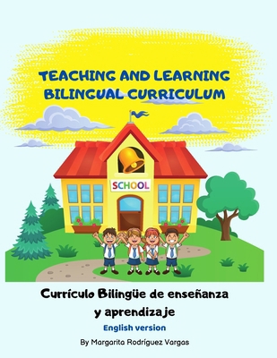 Teaching and learning bilingual Curriculum: Eng... B0DJR8R38N Book Cover
