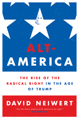 Alt-America: The Rise of the Radical Right in t... 1786634465 Book Cover