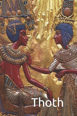 Thoth: Take control of your life write your fut... 1657041026 Book Cover