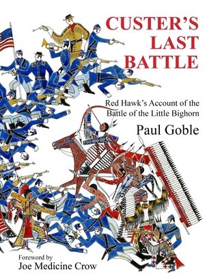 Custer's Last Battle: Red Hawk's Account of the... 1937786110 Book Cover