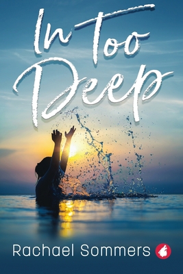 In Too Deep 3963247622 Book Cover