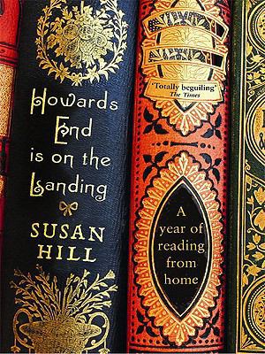 Howards End Is on the Landing: A Year of Readin... 1847652638 Book Cover