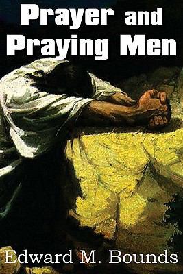 Prayer and Praying Men 161203005X Book Cover