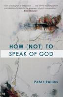 How (Not) to Speak of God 0281057982 Book Cover