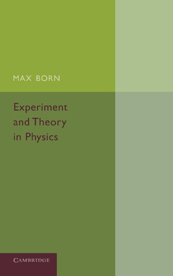 Experiment and Theory in Physics 1107665663 Book Cover